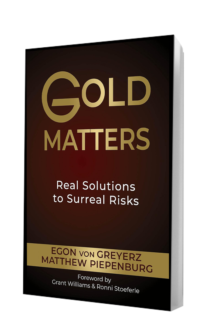 Gold Matters Book by Egon von Greyerz