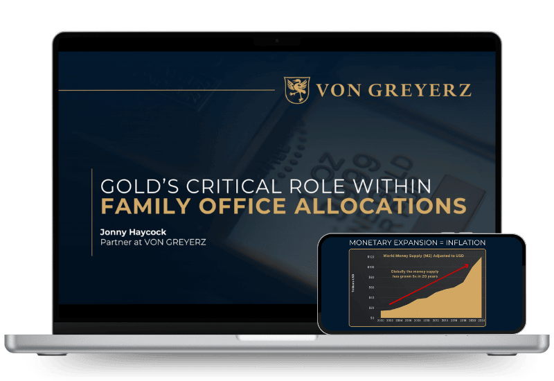 VON GREYERZ_Essential Insights for Strategic Wealth Preservation and Effective Gold Allocation in Family Offices